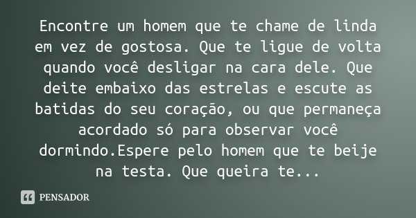 Quando um homem chama você de linda?